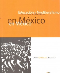 Educación y neoliberalismo en México